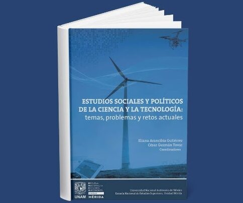 Presentación del libro “Estudios Sociales y Políticos de la Ciencia y Tecnología: Temas, Problemas y Retos actuales” *